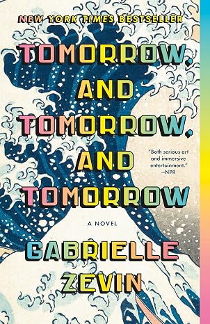 Tomorrow, and Tomorrow, and Tomorrow book cover